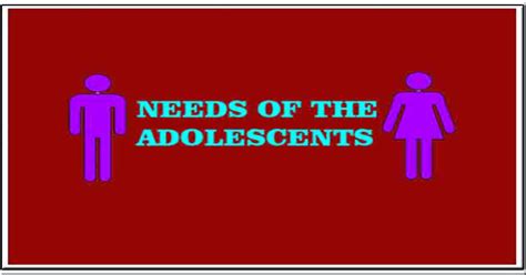 and mental development that occurs between. . Needs of adolescence ppt